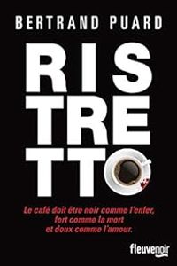 Bertrand Puard - Ristretto