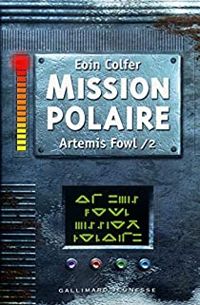 Eoin Colfer - Mission polaire