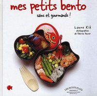 Couverture du livre Mes petits bento - Laure Kie