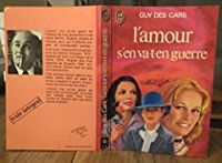 Couverture du livre L'amour s'en va-t-en guerre - Guy Des Cars