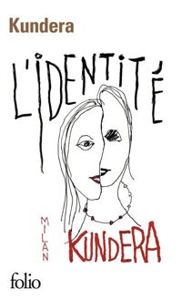 Milan Kundera - L'identité