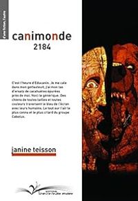 Couverture du livre Canimonde 2184 - Janine Teisson