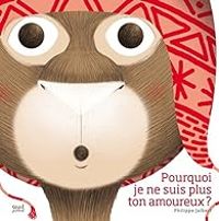 Philippe Jalbert - Pourquoi je ne suis plus ton amoureux ?