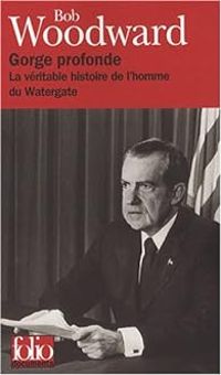 Bob Woodward - Gorge profonde
