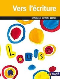 Couverture du livre Vers l'Écriture - Moyenne Section - Christina Dorner