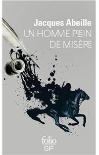 Couverture du livre Un homme plein de misère - Jacques Abeille