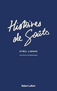 Cyril Lignac - Elvire Von Bardeleben - Histoires de goûts