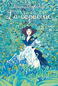 Couverture du livre La capucine - Marie Desplechin