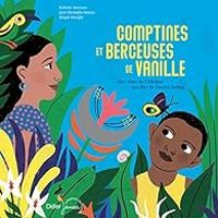 Magali Attiogbe - Comptines et berceuses de vanille