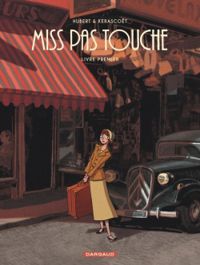 Couverture du livre Miss Pas touche - Intégrale - Hubert 