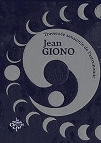 Jean Giono - Traversée sensuelle de l'astronomie