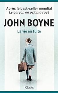 John Boyne - La vie en fuite