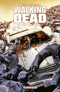 Couverture du livre Vers quel avenir ? - Robert Kirkman - Charlie Adlard