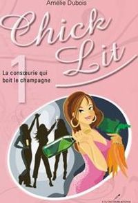 Dubois Amelie - Chick Lit V 01 la Consoeurie Qui Boit le Champagne