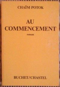 Chaim Potok - Au commencement