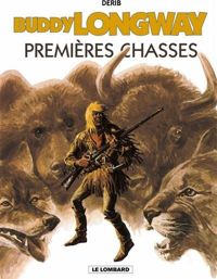 Derib - Premières chasses