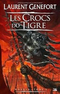 Laurent Genefort - Les crocs du Tigre