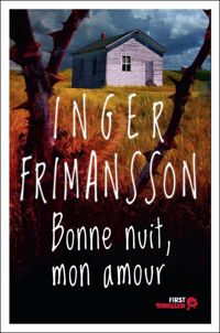 Couverture du livre BONNE NUIT MON AMOUR - Inger Frimansson