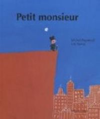 Couverture du livre Petit monsieur - Ric Battut - Michel Piquemal