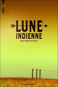 Couverture du livre Lune indienne - Antje Babendererde