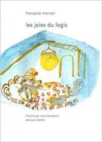 Francoise Morvan - Irene Bonacina - Les joies du logis