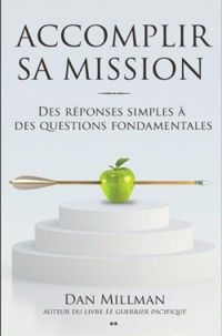 Dan Millman - Accomplir sa mission 