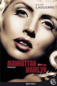 Philippe Ward - Manhattan Marilyn