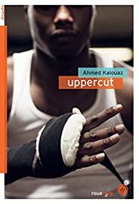 Couverture du livre Uppercut - Ahmed Kalouaz