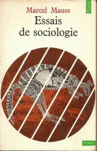 Marcel Mauss - Paul Fauconnet - Emile Durkheim - Essais de sociologie