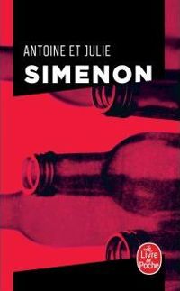 Couverture du livre Antoine et Julie - Georges Simenon