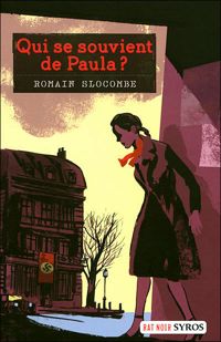 Romain Slocombe - Qui se souvient de Paula ?