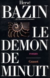 Hervé Bazin - Le démon de minuit