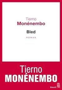 Tierno Monenembo - Bled