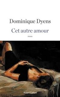 Dominique Dyens - Cet autre amour