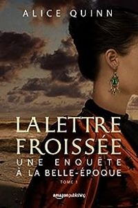 Alice Quinn - La lettre froissée