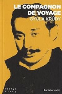 Couverture du livre Le compagnon de voyage - Gyula Krudy