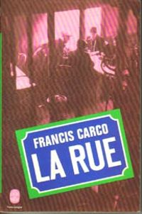 Francis Carco - La rue