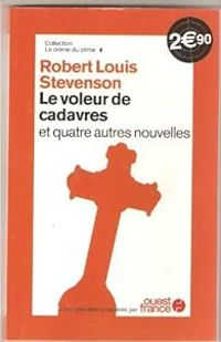 Couverture du livre Le voleur de cadavres et quatre autres nouvelles - Robert Louis Stevenson