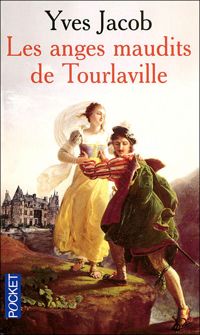 Yves Jacob - ANGES MAUDITS DE TOURLAVILLE