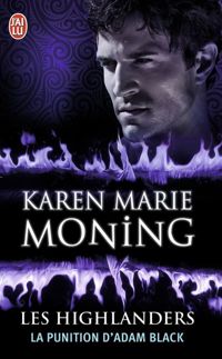 Karen Marie Moning - La punition d'Adam Black