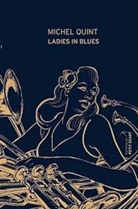 Couverture du livre Ladies in Blues - Michel Quint