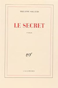 Philippe Sollers - Le Secret