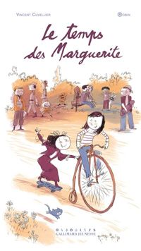 Couverture du livre LE TEMPS DES MARGUERITE - A partir de 8 ans - Vincent Cuvellier