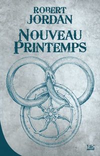 Robert Jordan - Nouveau printemps