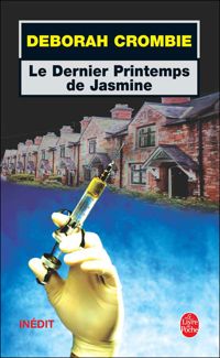 Deborah Crombie - Le Dernier Printemps de Jasmine