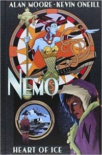 Couverture du livre Nemo : Coeur de glace - Alan Moore - Kevin Oneill