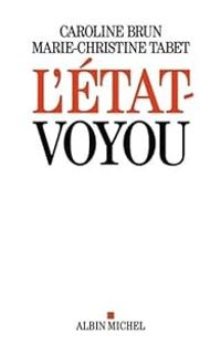 Couverture du livre L'état-voyou - Caroline Brun - Marie Christine Tabet