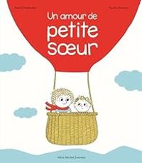 Couverture du livre Un amour de petite soeur - Pauline Martin - Astrid Desbordes