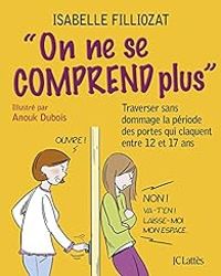 Isabelle Filliozat - On ne se comprend plus