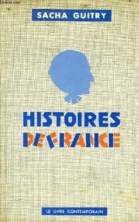 Sacha Guitry - Histoires de France